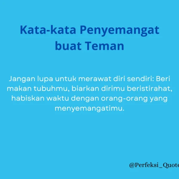 75 Kata-kata Penyemangat buat Teman yang Lagi Sedih & Ada Masalah