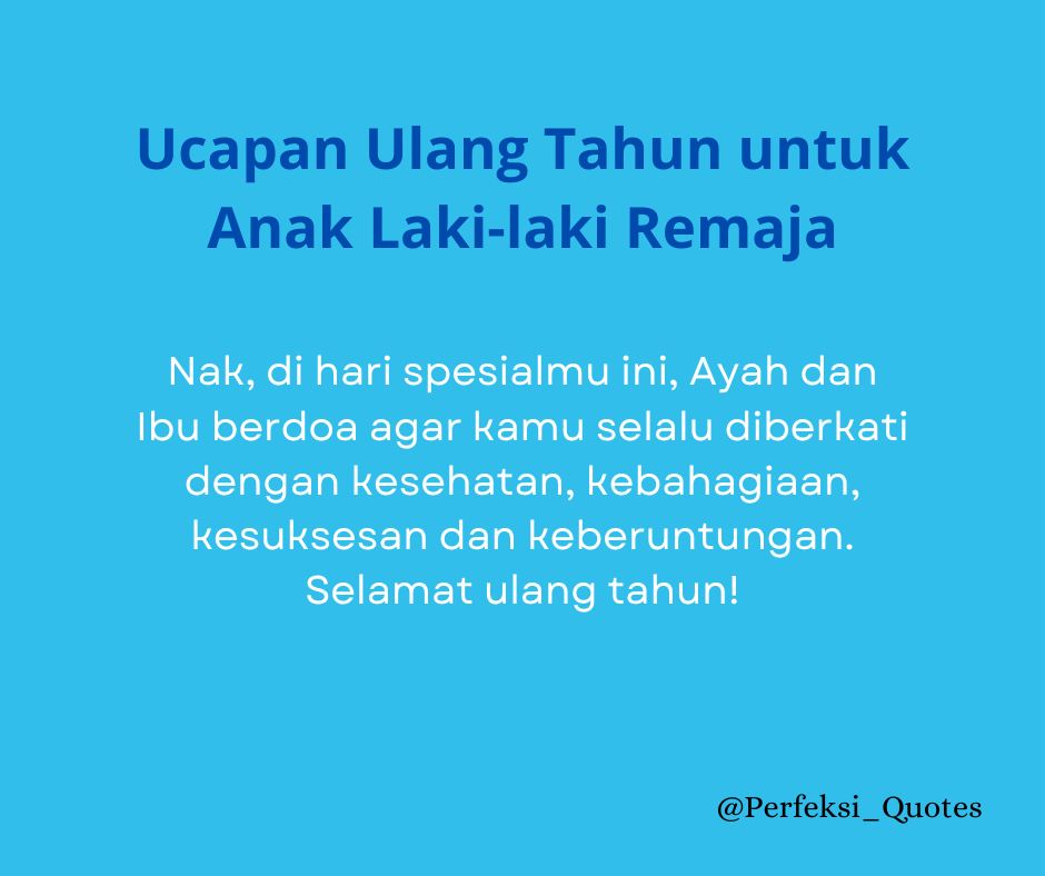 30 Ucapan Ulang Tahun untuk Anak Laki-laki Remaja, Berkesan!