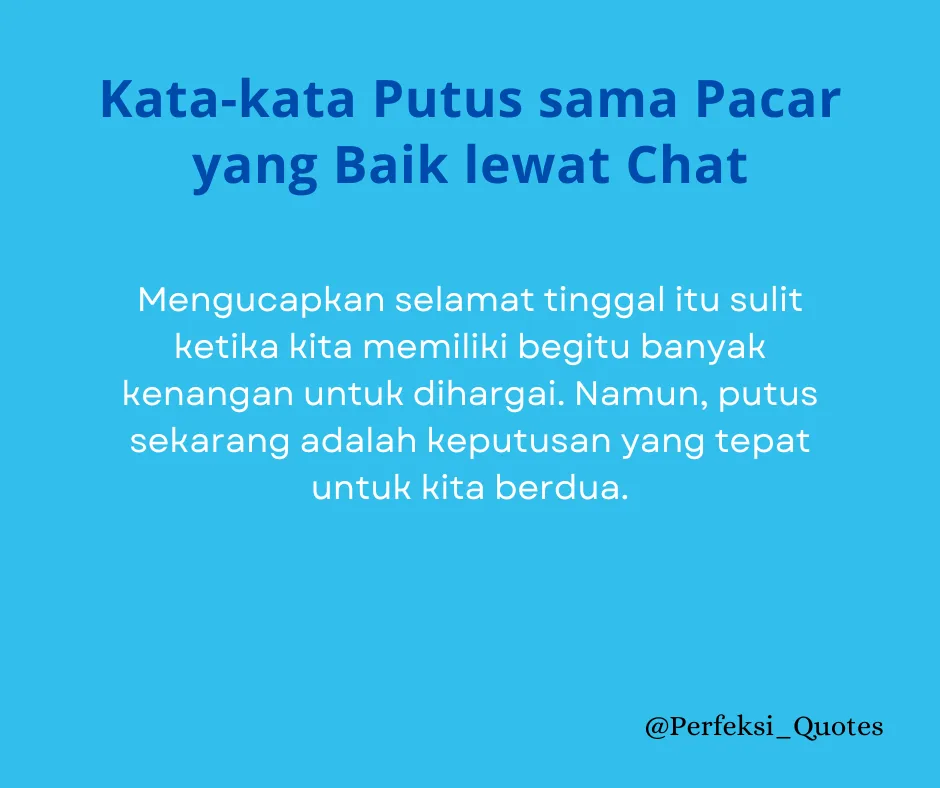 60 Kata-kata Putus sama Pacar yang Baik lewat Chat