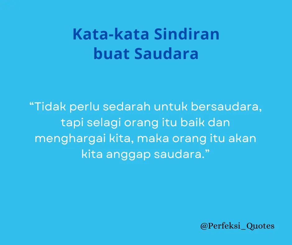 60 Kata-kata Sindiran buat Saudara